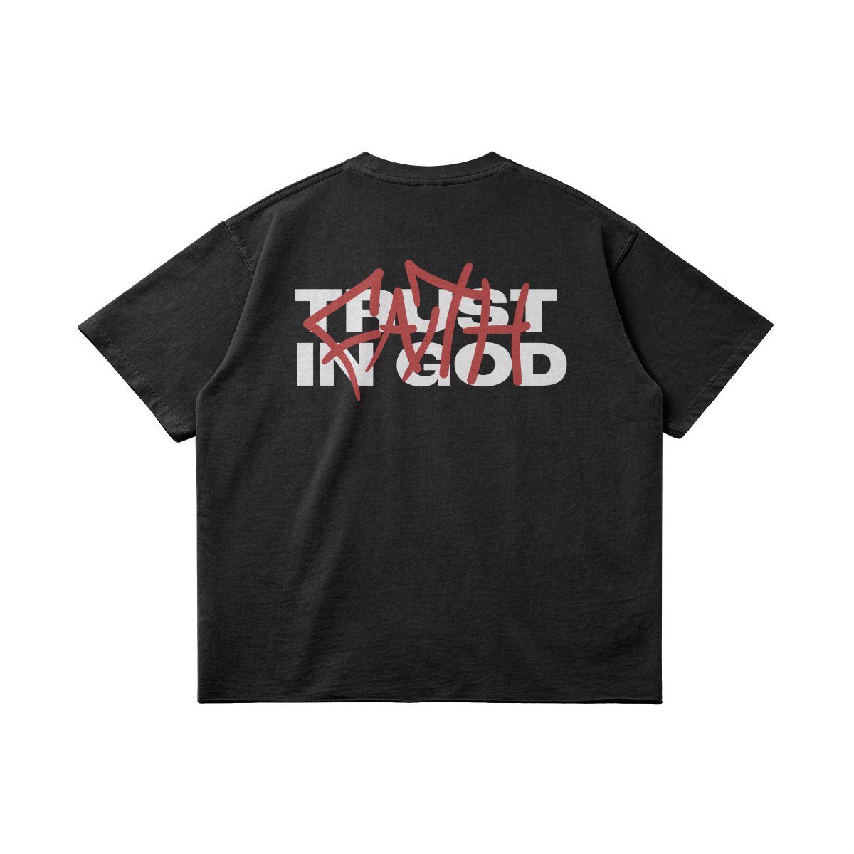 TRUST IN GOD – Faded Raw Hem Tee